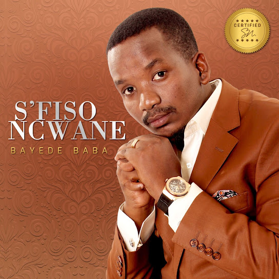 S'fiso Ncwane - Bayede Baba