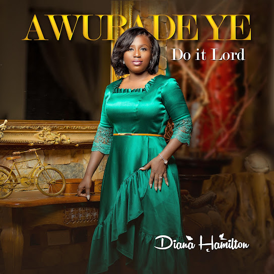 Diana Hamilton - Awurade Ye Do It Lord