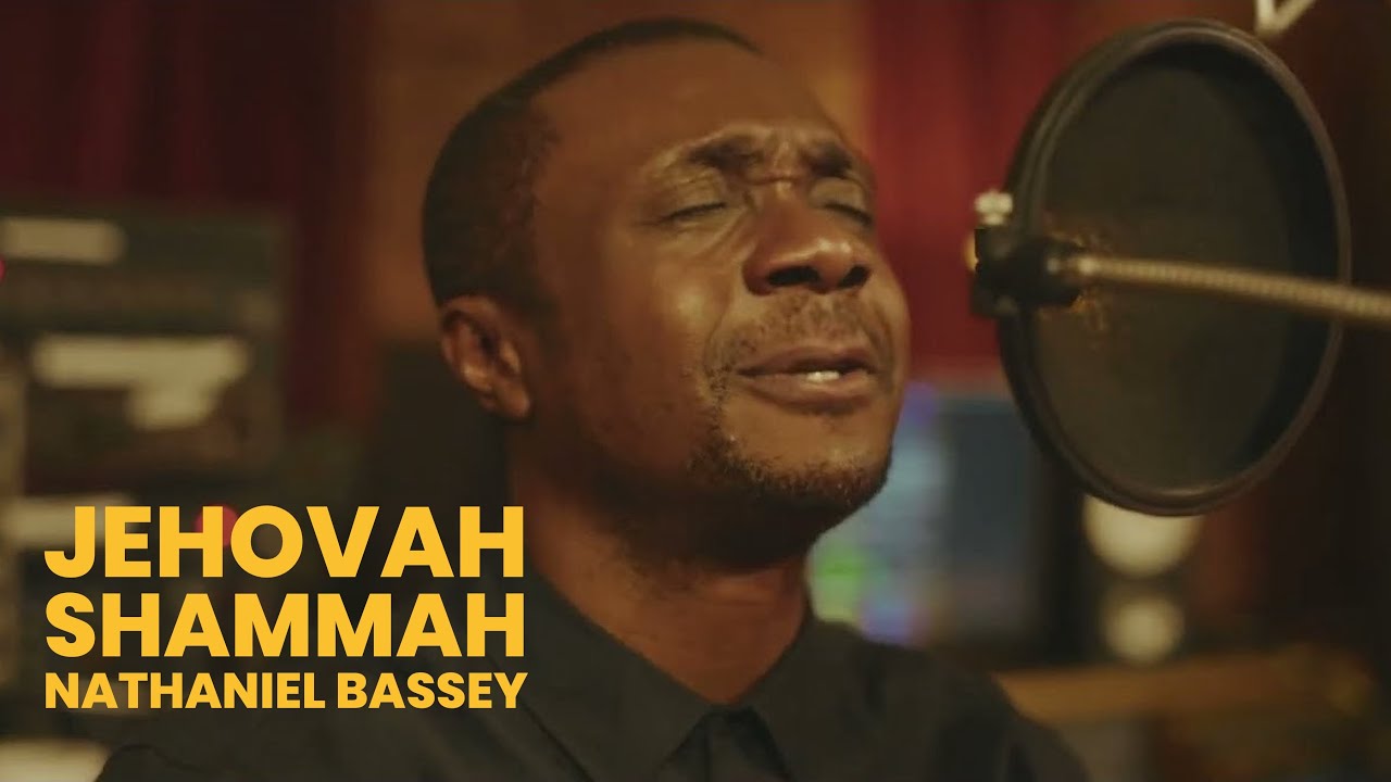 Nathaniel Bassey - Jehovah Shammah