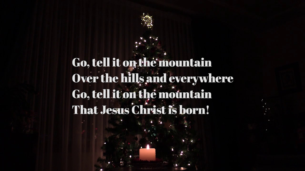 Go Tell It On The Mountain - John Wesley Work Jr