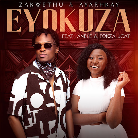 Zakwethu - Eyokuza