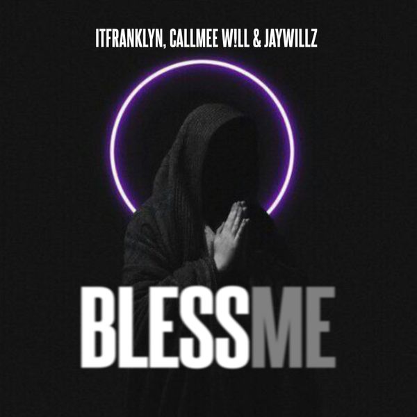 itfranklyn - Bless Me