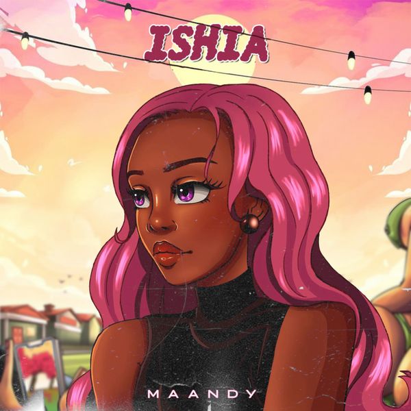 Maandy - Ishia