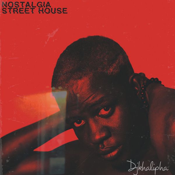 Dj khalipha - Nostalgia Street House