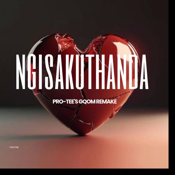 Pro-Tee - Ngisakuthanda (Gqom Remake)