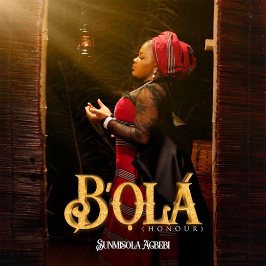 Sunmisola Agbebi - B'Ola (Honour)