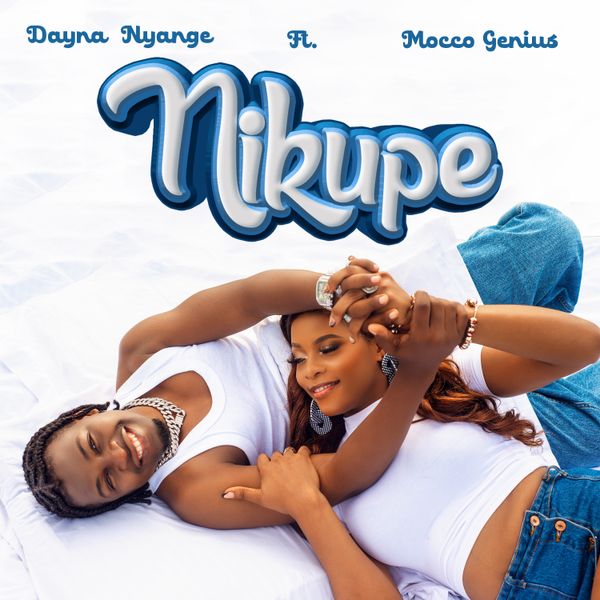 Dayna Nyange - Nikupe