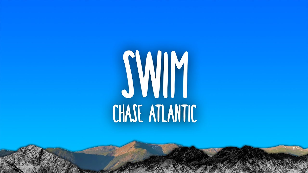 Chase Atlantic - Swim