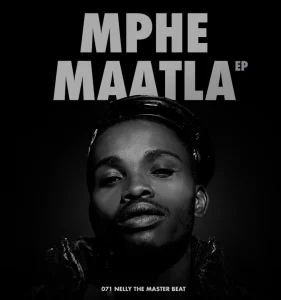 071 Nelly The Master Beat – Maatla EP