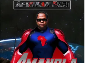 Afriikan Papi – Amandla (feat. Q-Mark & Slick Widit)