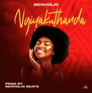 Benvolio Mw – Ngiyakuthanda