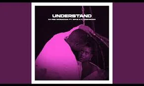 DJ Prie Nkosazana – Understand ft. Siphe M & Mabhokodo