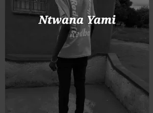 Dj Khadoso – Ntwana Yami