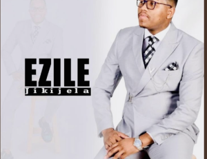 Ezile Jikijela – Ndembathe Moya