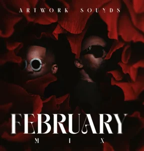 February Mix Mixed By Artwork Sounds