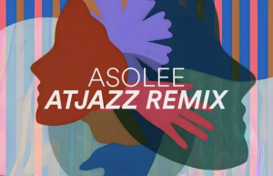 Fred Everything – Asolee (Atjazz Remix)