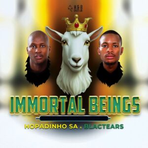 Hopadinho SA & BlacTears SA – Immortal Beings EP