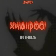 Hotfurze – Xhigiidoo