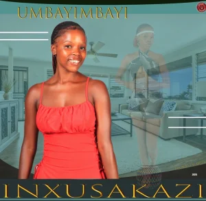 INXUSAKAZI – umkakho uyadakwa