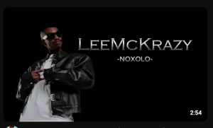 LeeMcKrazy x Scotts Maphuma – Noxolo