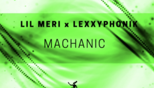 Lil Meri Ft Lexxyphonik - Machanic