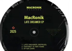 MacRonik – Late Dreamer EP