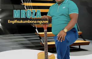 Mroza Fakude – Ngibambe Ngamadlebe ft Menzi Music