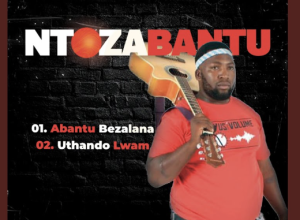 Ntozabantu – Uthando Lwam