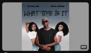 Officixl RSA & Royal Sisters – What Time Is It