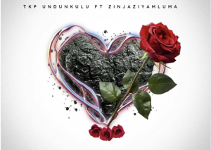 TKP UNdlunkulu ft Zinjaziyamluma – Uthando lwamawala