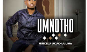 UMnotho Majola – Ngicela Ukukhuluma