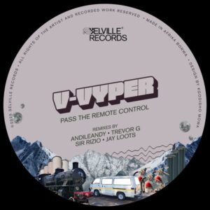 V-Vyper – Pass The Remote Control (Remixes)