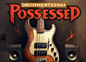 DrummeRTee924 – The Possessed Bass