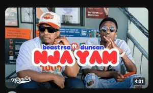 BEAST RSA – Nja Yam Ft. Duncan