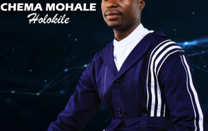 Chema Mohale – Holokile Album