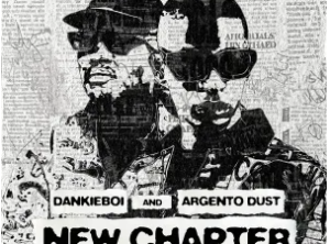 Dankie Boi & Argento Dust – New Chapter