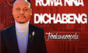 Txonka Waoopela – Roma Nna