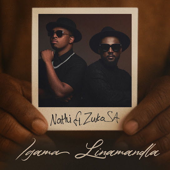 Nathi – Igama Linamandla ft. Zuko SA