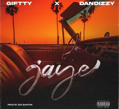 Giftty & DanDizzy  Jaye Mp3 Download
