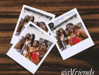 Menace ZM  Girlfriends Mp3 Download